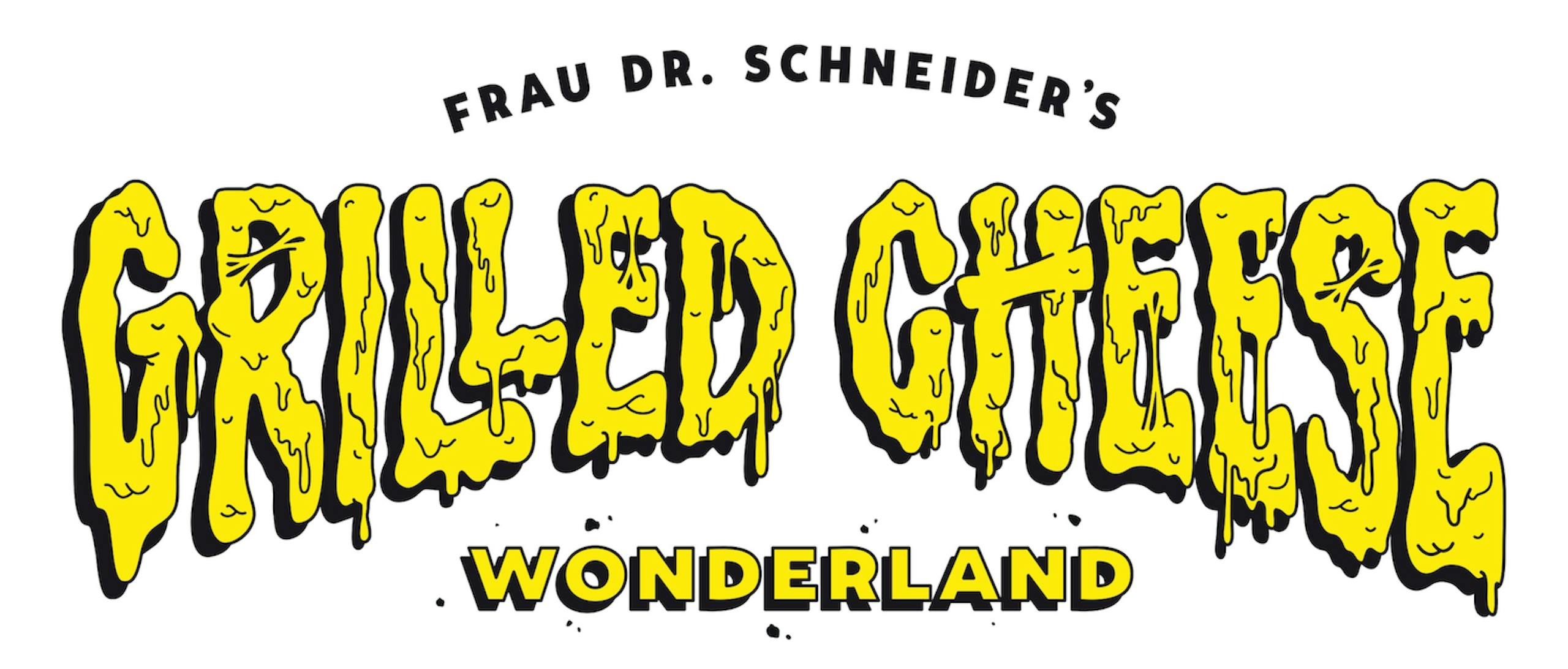 Frau Dr. Schneider's Grilled Cheese Wonderland
